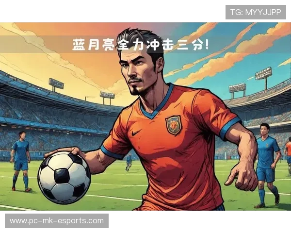 扣球足球星引领潮流激发热血激情全面解析足球技术与竞技魅力 扣球足球星引领潮流激发热血激情全面解析足球技术与竞技魅力